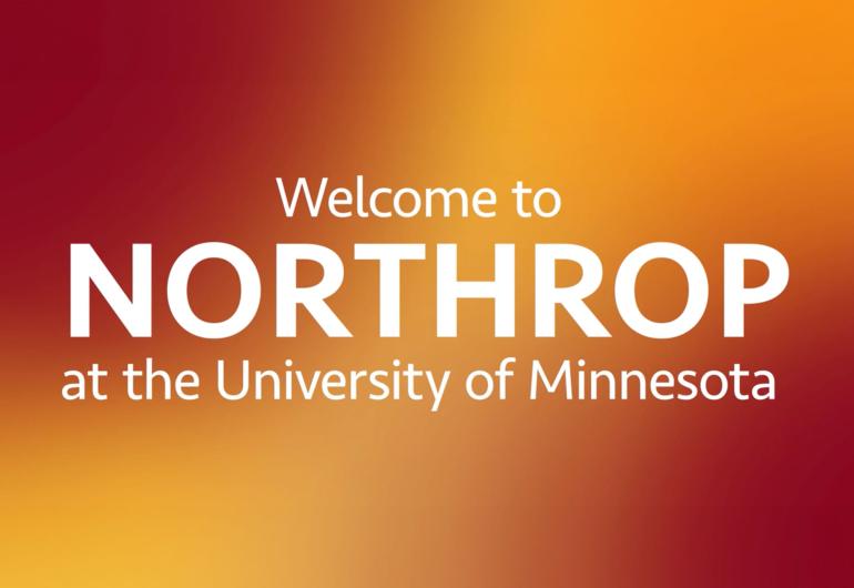 Welcome to Northrop at the University of Minnesota in-person slideshow intro image