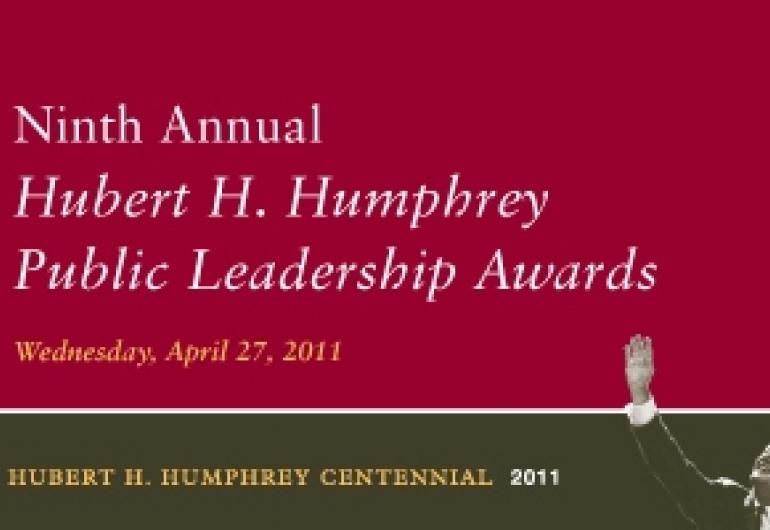 Ninth Annual Hubert H. Humphrey Public Leadership Awards