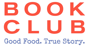 Book Club. Good Food. True Story. logo