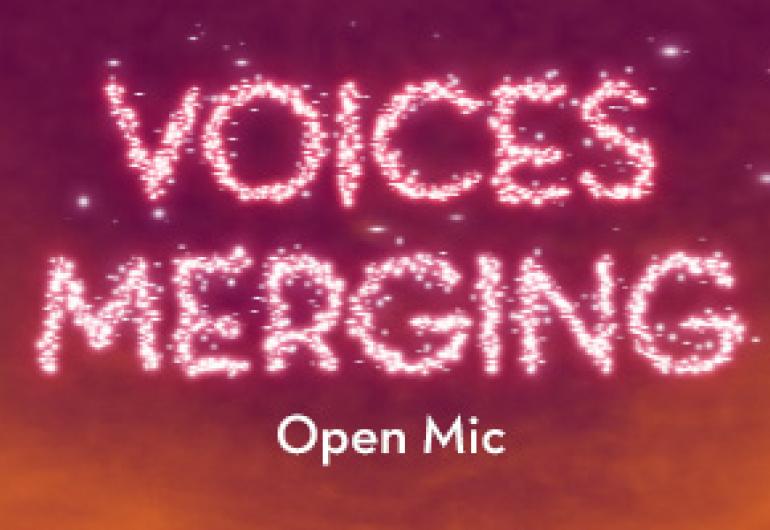 Voices Merging Summer 2013 Open Mic